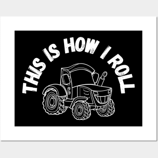 This Is How I Roll Tractor Posters and Art